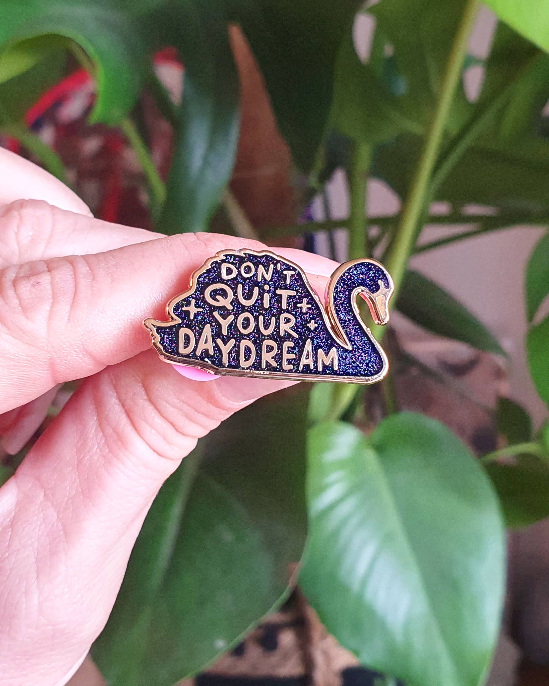 Pin "Don't quit your daydream"