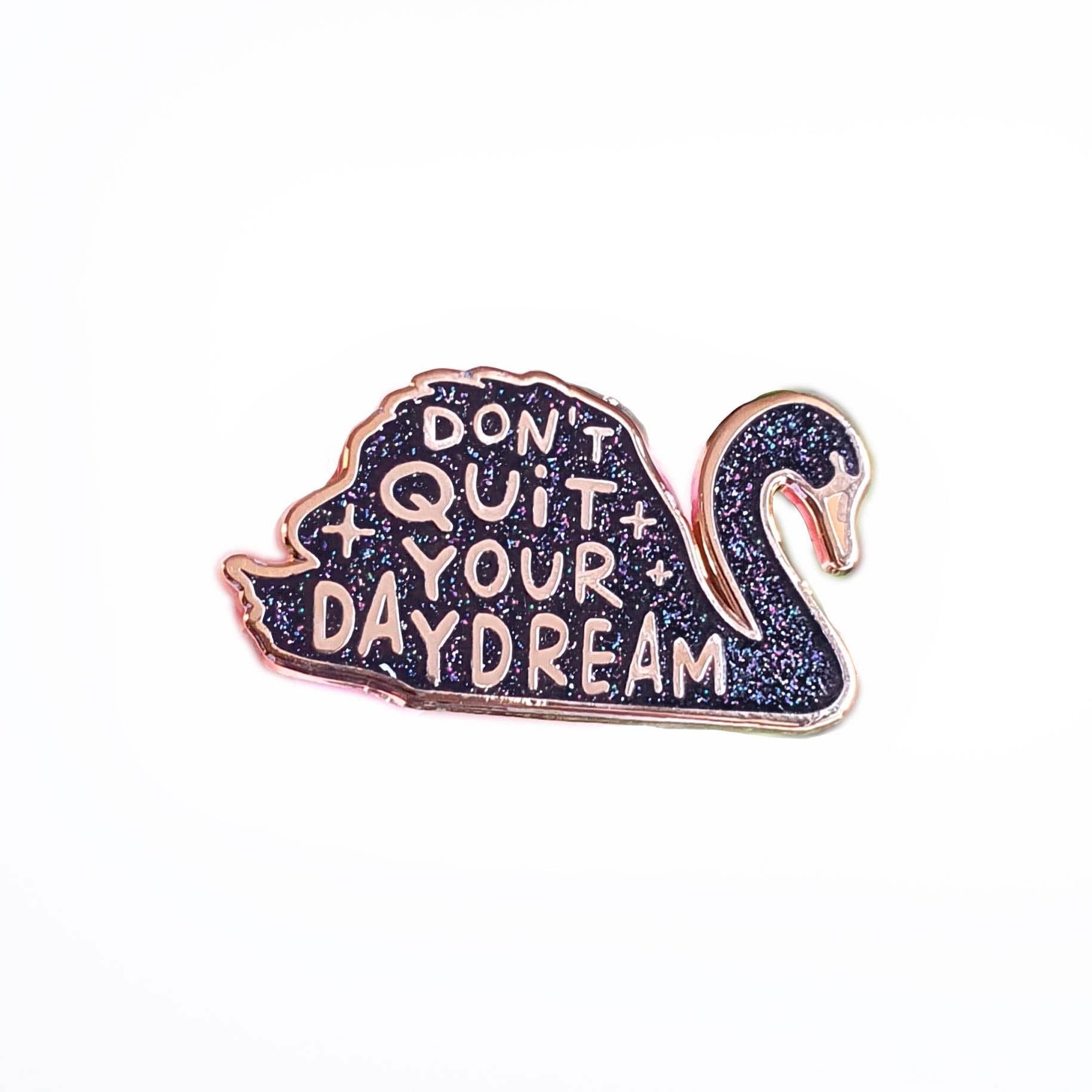 Pin "Don't quit your daydream"