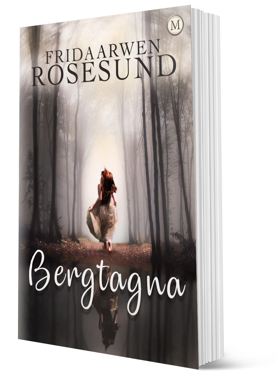 Bergtagna, av Frida Arwen Rosesund