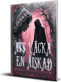 Att väcka en älskad, av Frida Arwen Rosesund