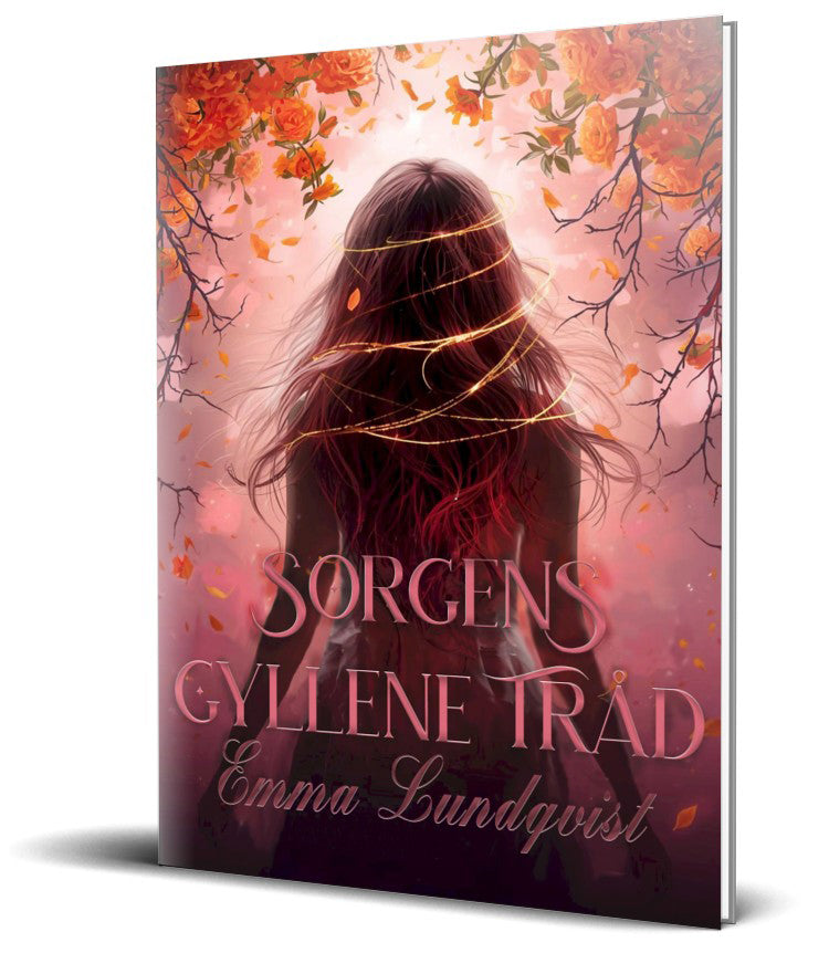 Sorgens gyllene tråd, av Emma Lundqvist